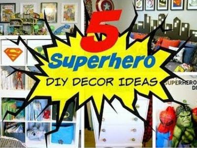 Εύκολες κατασκευές για το παιδικό δωμάτιο με θέμα τους σούπερ ήρωες (vid)
